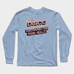 Disco Disconnection Long Sleeve T-Shirt